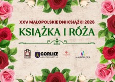 Przejdź do - XXV Małopolskie Dni Książki „Książka i Róża”